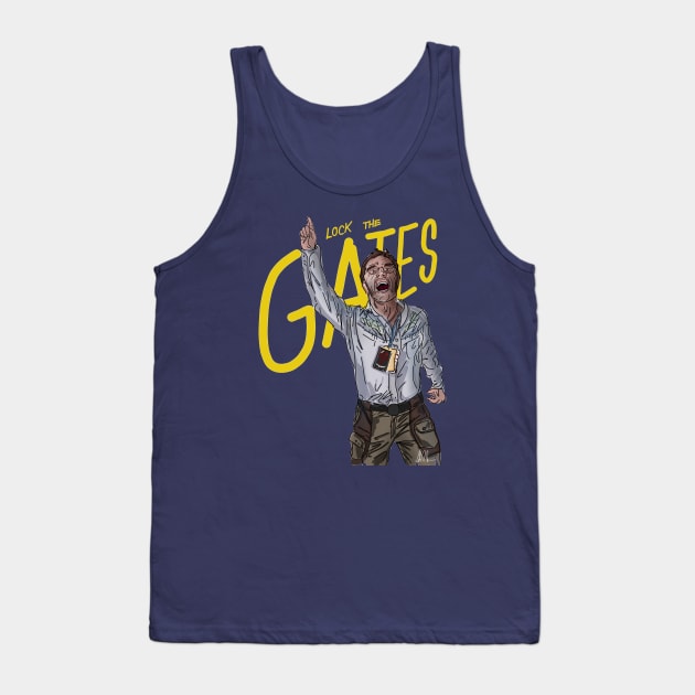 Lock The Gates! Tank Top by 51Deesigns